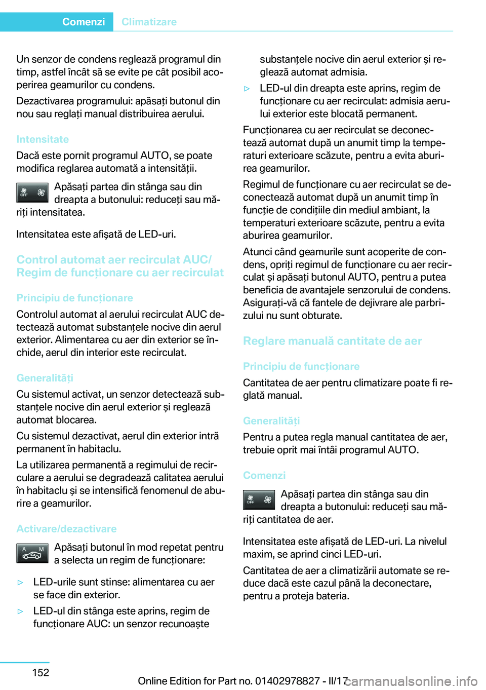 BMW I3 2017  Ghiduri De Utilizare (in Romanian) �U�n� �s�e�n�z�o�r� �d�e� �c�o�n�d�e�n�s� �r�e�g�l�e�a�z�