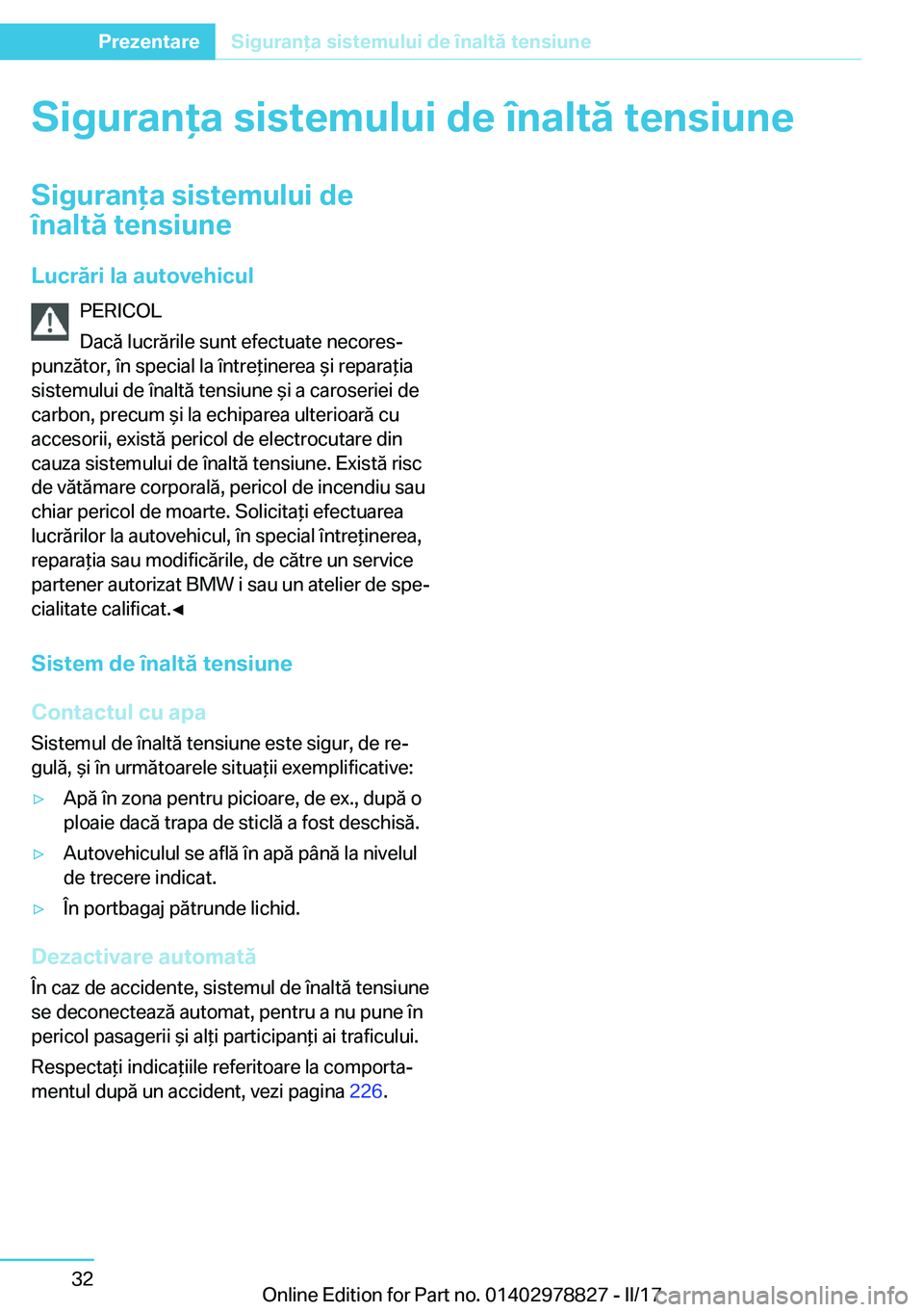 BMW I3 2017  Ghiduri De Utilizare (in Romanian) �S�i�g�u�r�a�n�a��s�i�s�t�e�m�u�l�u�i��d�e��