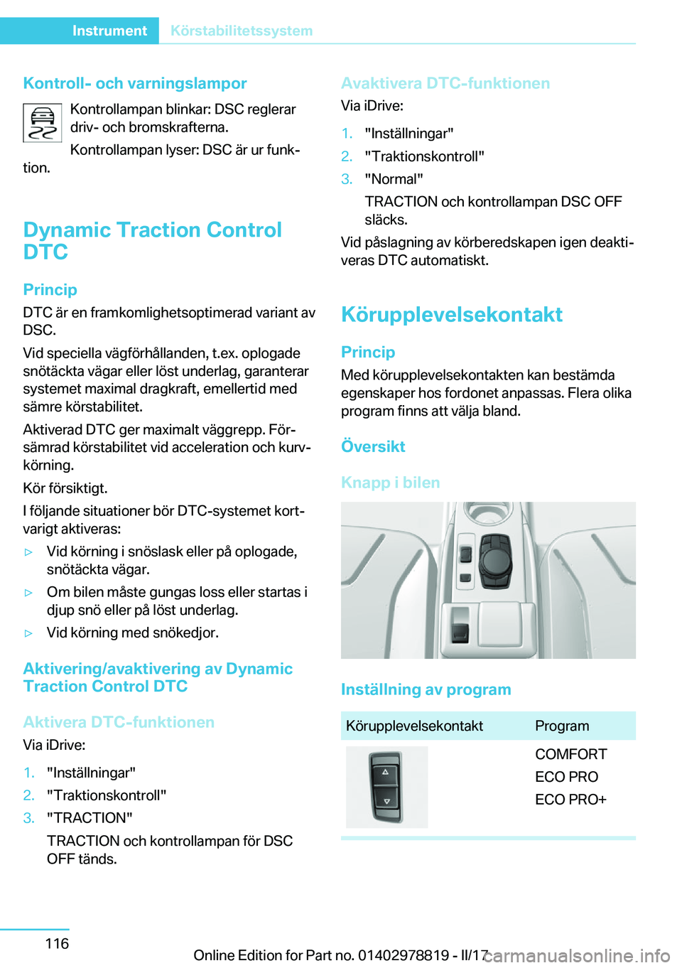 BMW I3 2017  InstruktionsbÖcker (in Swedish) �K�o�n�t�r�o�l�l�-��o�c�h��v�a�r�n�i�n�g�s�l�a�m�p�o�r�K�o�n�t�r�o�l�l�a�m�p�a�n� �b�l�i�n�k�a�r�:� �D�S�C� �r�e�g�l�e�r�a�r
�d�r�i�v�-� �o�c�h� �b�r�o�m�s�k�r�a�f�t�e�r�n�a�.
�K�o�n�t�r�o�l�l�a�m�p