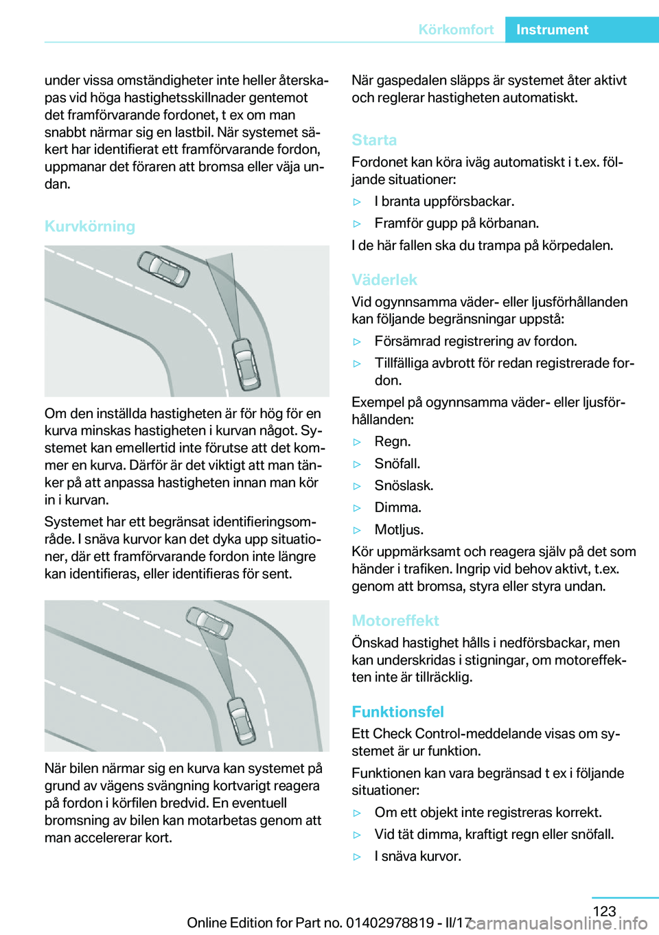 BMW I3 2017  InstruktionsbÖcker (in Swedish) �u�n�d�e�r� �v�i�s�s�a� �o�m�s�t�ä�n�d�i�g�h�e�t�e�r� �i�n�t�e� �h�e�l�l�e�r� �å�t�e�r�s�k�aj�p�a�s� �v�i�d� �h�
