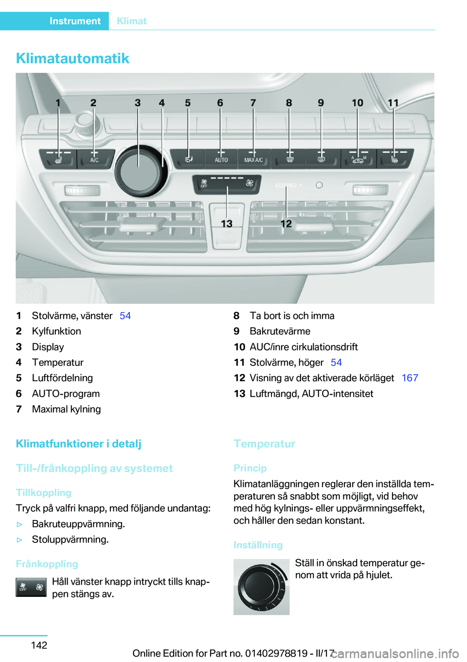 BMW I3 2017  InstruktionsbÖcker (in Swedish) �K�l�i�m�a�t�a�u�t�o�m�a�t�i�k�1�S�t�o�l�v�ä�r�m�e�,� �v�ä�n�s�t�e�r\_�5�4�2�K�y�l�f�u�n�k�t�i�o�n�3�D�i�s�p�l�a�y�4�T�e�m�p�e�r�a�t�u�r�5�L�u�f�t�f�