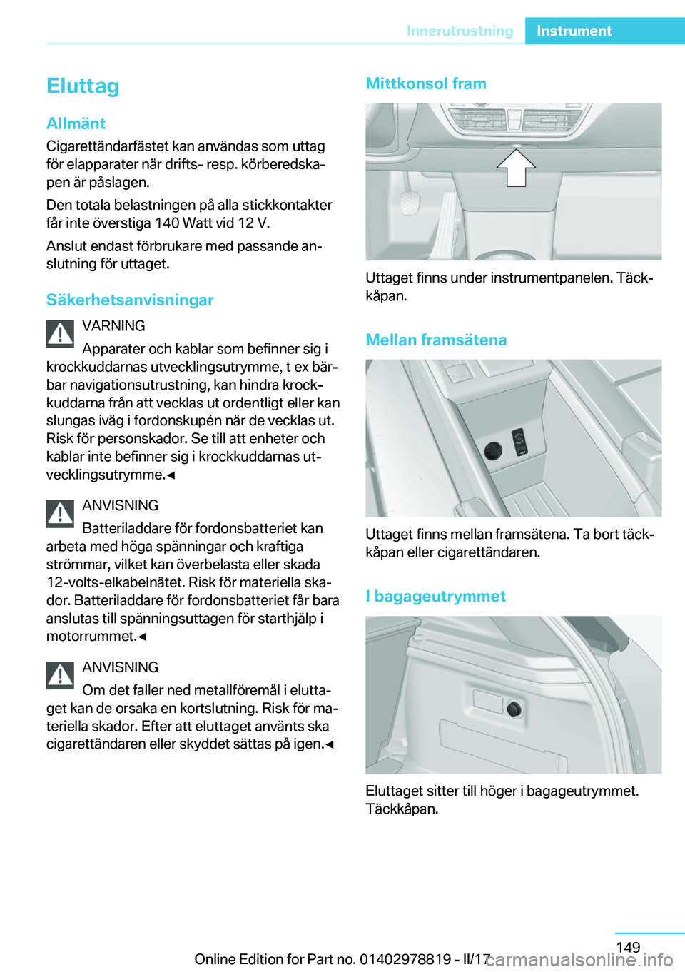 BMW I3 2017  InstruktionsbÖcker (in Swedish) �E�l�u�t�t�a�g�A�l�l�m�ä�n�t
�C�i�g�a�r�e�t�t�ä�n�d�a�r�f�ä�s�t�e�t� �k�a�n� �a�n�v�ä�n�d�a�s� �s�o�m� �u�t�t�a�g
�f�