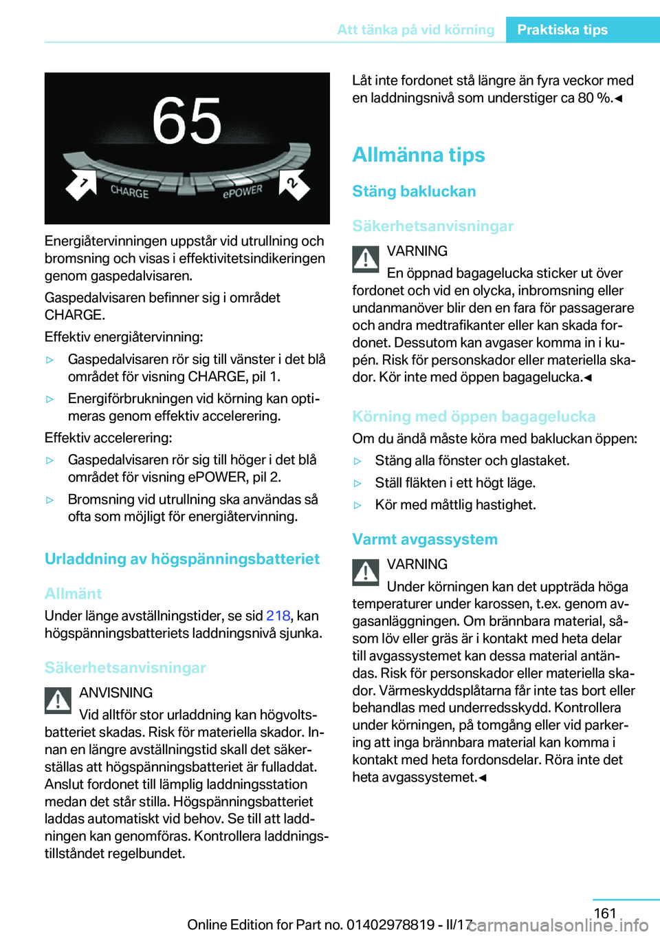 BMW I3 2017  InstruktionsbÖcker (in Swedish) �E�n�e�r�g�i�å�t�e�r�v�i�n�n�i�n�g�e�n� �u�p�p�s�t�å�r� �v�i�d� �u�t�r�u�l�l�n�i�n�g� �o�c�h�b�r�o�m�s�n�i�n�g� �o�c�h� �v�i�s�a�s� �i� �e�f�f�e�k�t�i�v�i�t�e�t�s�i�n�d�i�k�e�r�i�n�g�e�n
�g�e�n�o�m�