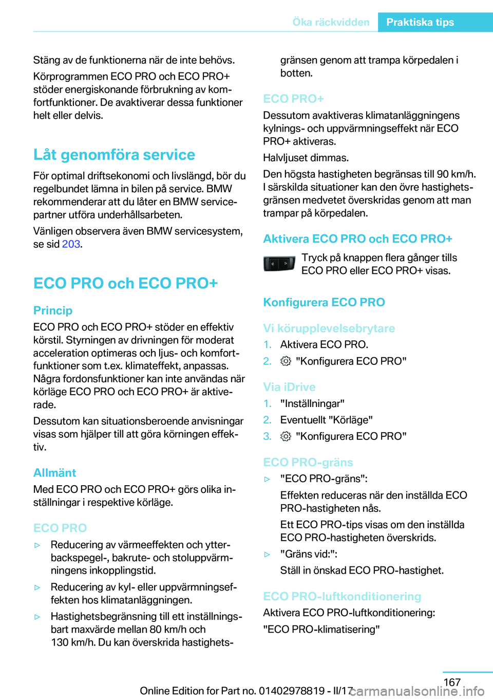 BMW I3 2017  InstruktionsbÖcker (in Swedish) �S�t�ä�n�g� �a�v� �d�e� �f�u�n�k�t�i�o�n�e�r�n�a� �n�ä�r� �d�e� �i�n�t�e� �b�e�h�