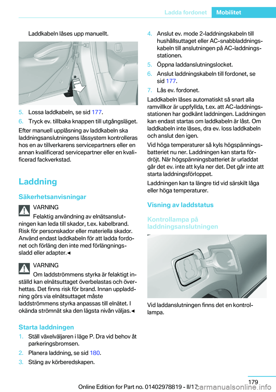 BMW I3 2017  InstruktionsbÖcker (in Swedish) �L�a�d�d�k�a�b�e�l�n� �l�å�s�e�s� �u�p�p� �m�a�n�u�e�l�l�t�.�5�.�L�o�s�s�a� �l�a�d�d�k�a�b�e�l�n�,� �s�e� �s�i�d� �1�7�7�.�6�.�T�r�y�c�k� �e�v�.� �t�i�l�l�b�a�k�a� �k�n�a�p�p�e�n� �t�i�l�l� �u�t�g�å