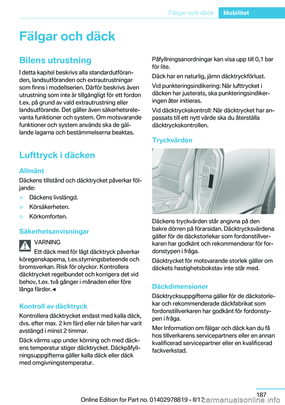 BMW I3 2017  InstruktionsbÖcker (in Swedish) �F�ä�l�g�a�r��o�c�h��d�ä�c�k�B�i�l�e�n�s��u�t�r�u�s�t�n�i�n�g
�I� �d�e�t�t�a� �k�a�p�i�t�e�l� �b�e�s�k�r�i�v�s� �a�l�l�a� �s�t�a�n�d�a�r�d�u�t�f�
