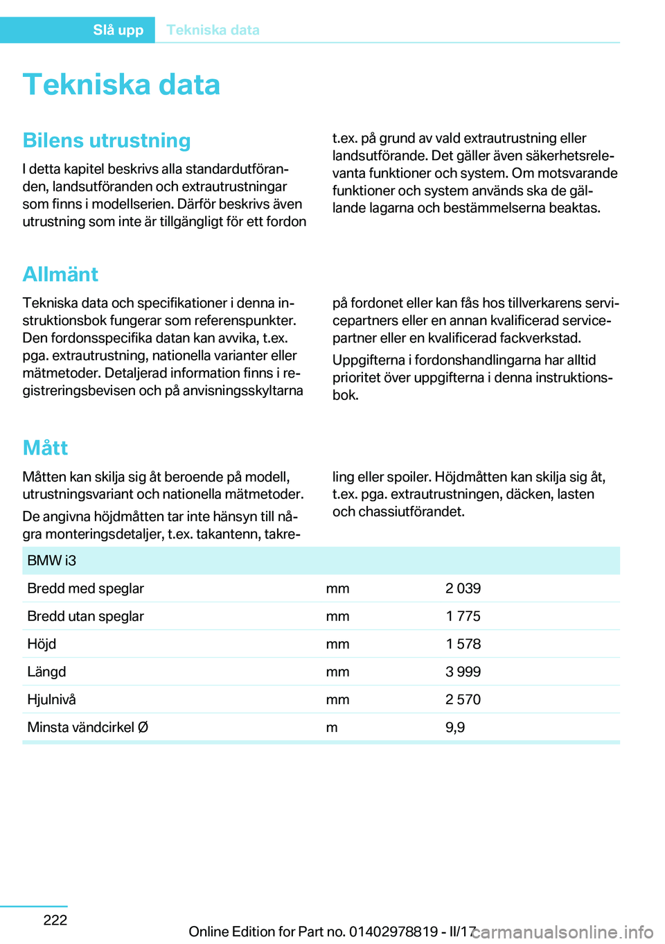 BMW I3 2017  InstruktionsbÖcker (in Swedish) �T�e�k�n�i�s�k�a��d�a�t�a�B�i�l�e�n�s��u�t�r�u�s�t�n�i�n�g�I� �d�e�t�t�a� �k�a�p�i�t�e�l� �b�e�s�k�r�i�v�s� �a�l�l�a� �s�t�a�n�d�a�r�d�u�t�f�