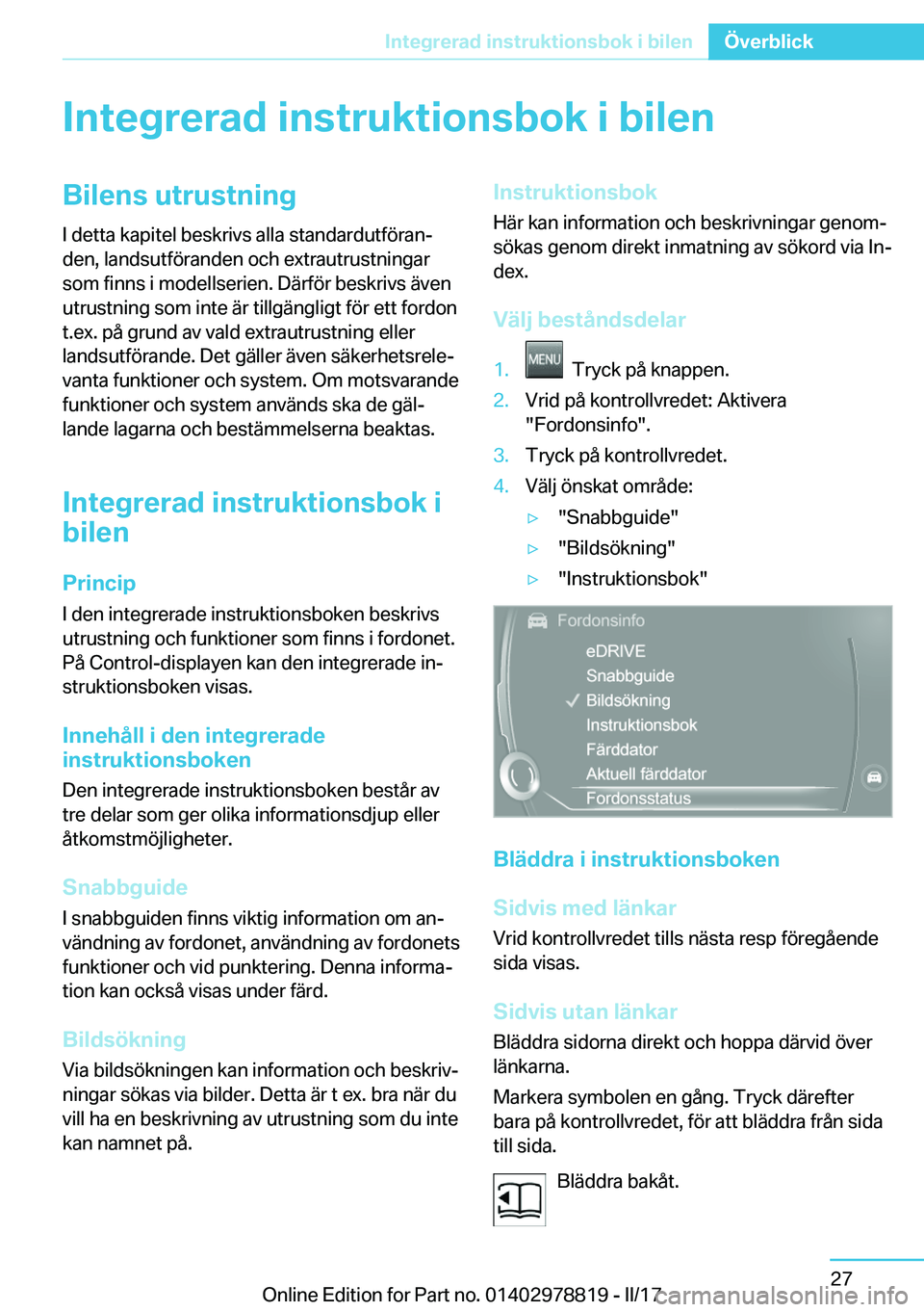 BMW I3 2017  InstruktionsbÖcker (in Swedish) �I�n�t�e�g�r�e�r�a�d��i�n�s�t�r�u�k�t�i�o�n�s�b�o�k��i��b�i�l�e�n�B�i�l�e�n�s��u�t�r�u�s�t�n�i�n�g�I� �d�e�t�t�a� �k�a�p�i�t�e�l� �b�e�s�k�r�i�v�s� �a�l�l�a� �s�t�a�n�d�a�r�d�u�t�f�