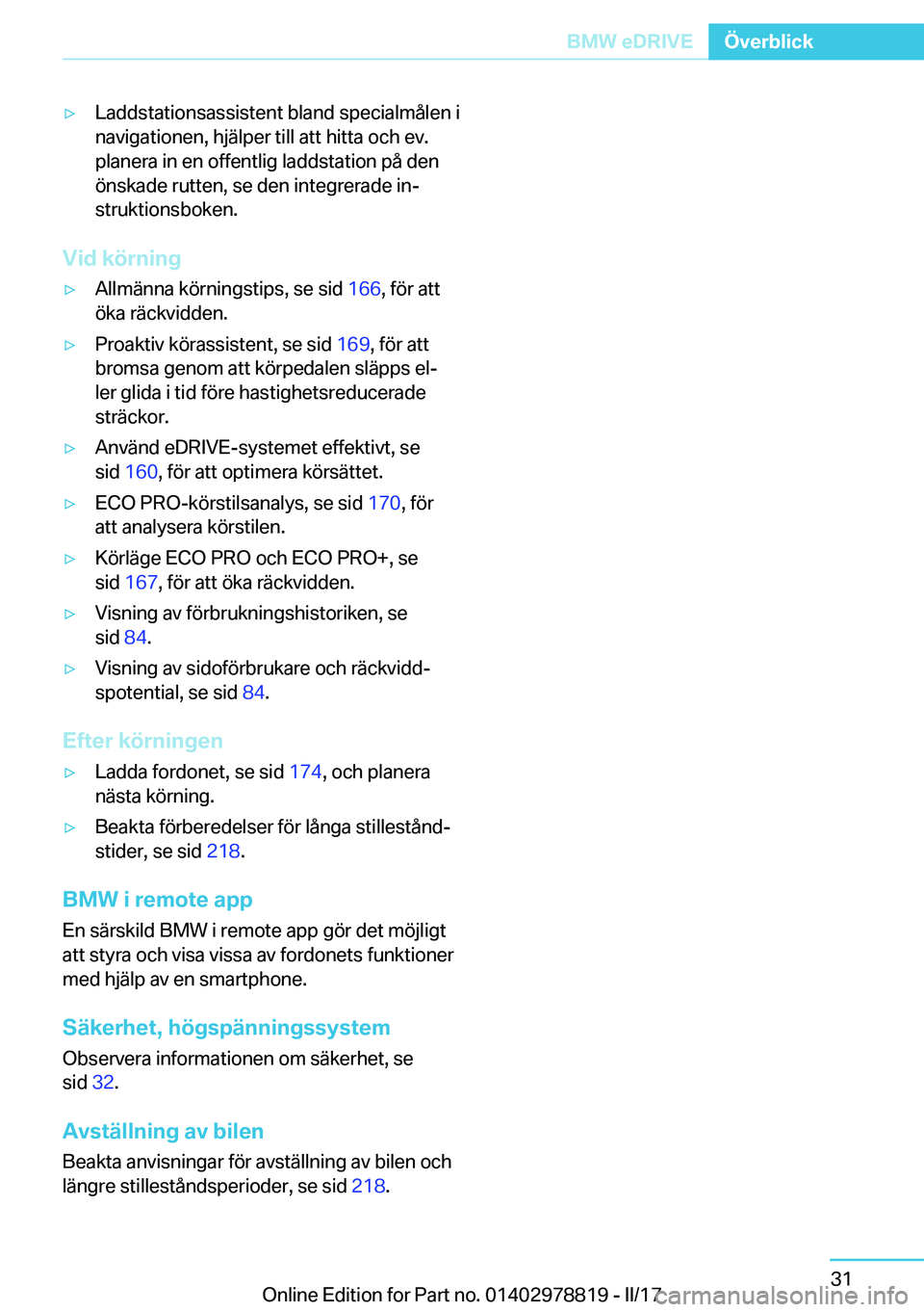 BMW I3 2017  InstruktionsbÖcker (in Swedish) 'y�L�a�d�d�s�t�a�t�i�o�n�s�a�s�s�i�s�t�e�n�t� �b�l�a�n�d� �s�p�e�c�i�a�l�m�å�l�e�n� �i
�n�a�v�i�g�a�t�i�o�n�e�n�,� �h�j�ä�l�p�e�r� �t�i�l�l� �a�t�t� �h�i�t�t�a� �o�c�h� �e�v�. �p�l�a�n�e�r�a� �i