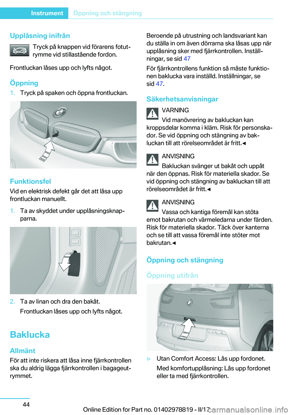 BMW I3 2017  InstruktionsbÖcker (in Swedish) �U�p�p�l�å�s�n�i�n�g��i�n�i�f�r�å�n�T�r�y�c�k� �p�å� �k�n�a�p�p�e�n� �v�i�d� �f�