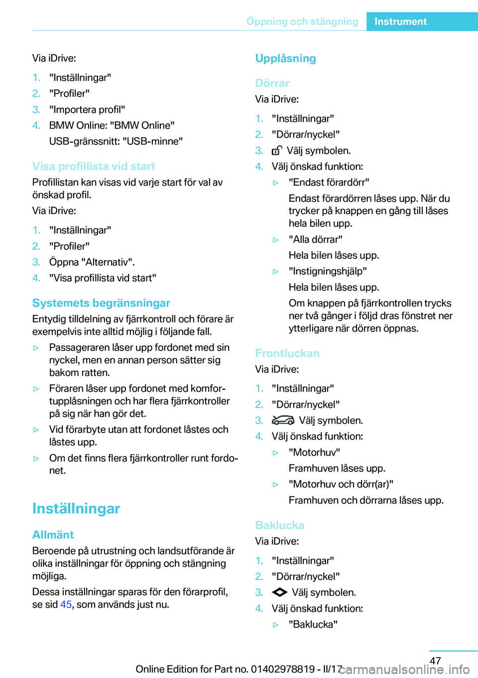 BMW I3 2017  InstruktionsbÖcker (in Swedish) �V�i�a� �i�D�r�i�v�e�:�1�.�"�I�n�s�t�ä�l�l�n�i�n�g�a�r�"�2�.�"�P�r�o�f�i�l�e�r�"�3�.�"�I�m�p�o�r�t�e�r�a� �p�r�o�f�i�l�"�4�.�B�M�W� �O�n�l�i�n�e�:� �"�B�M�W� �O�n�l�i�n�e�