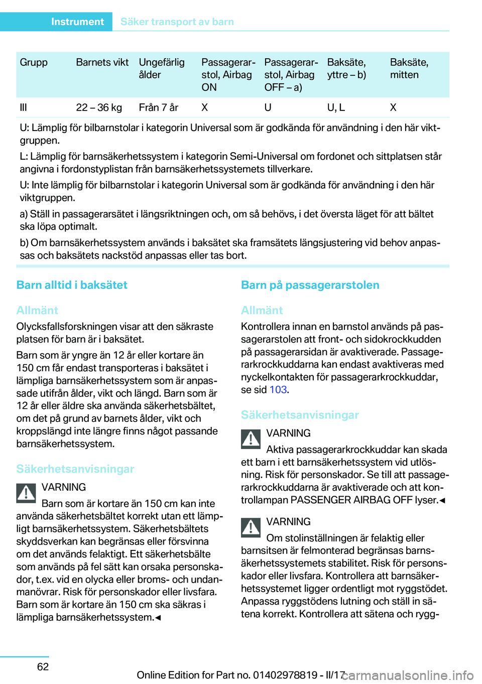 BMW I3 2017  InstruktionsbÖcker (in Swedish) �G�r�u�p�p�B�a�r�n�e�t�s� �v�i�k�t�U�n�g�e�f�ä�r�l�i�g
�å�l�d�e�r�P�a�s�s�a�g�e�r�a�rj
�s�t�o�l�,� �A�i�r�b�a�g
�O�N�P�a�s�s�a�g�e�r�a�rj
�s�t�o�l�,� �A�i�r�b�a�g
�O�F�F� m� �a�)�B�a�k�s�ä�t�e�,