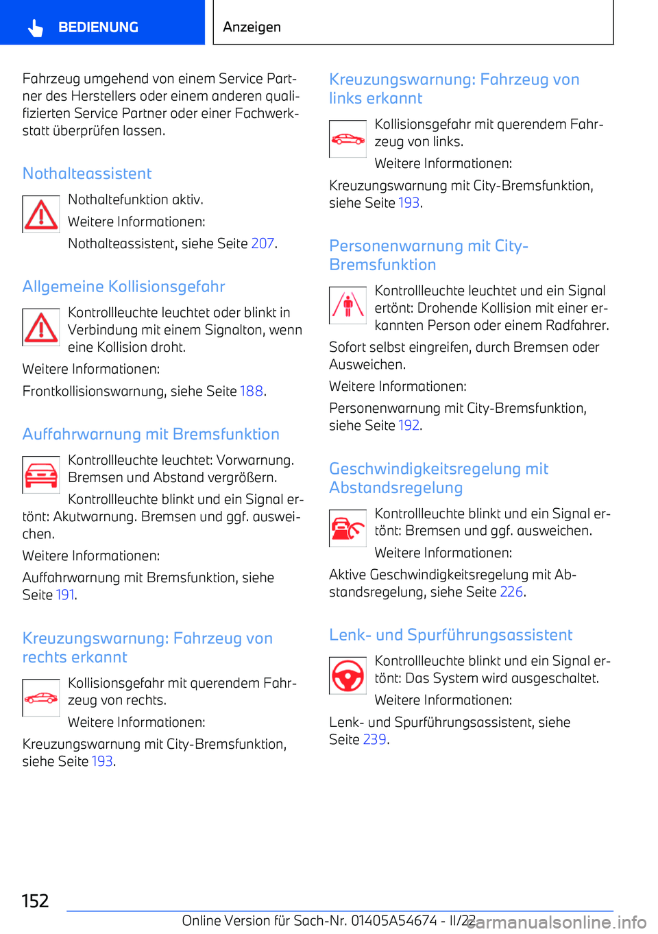 BMW I4 2022  Betriebsanleitungen (in German) Fahrzeug umgehend von einem Service Part