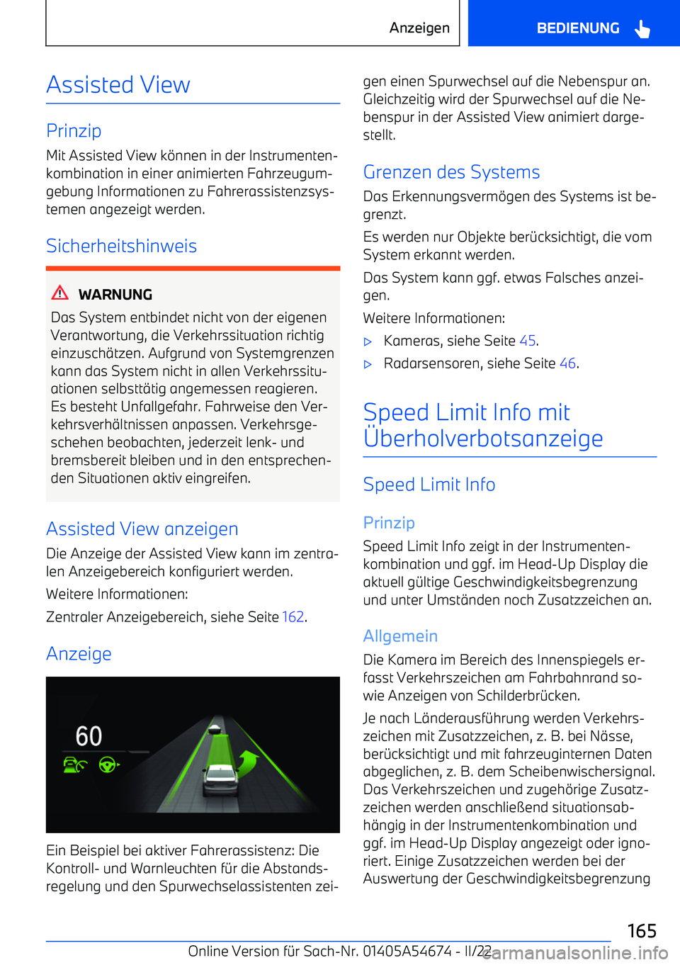 BMW I4 2022  Betriebsanleitungen (in German) Assisted View
PrinzipMit Assisted View k