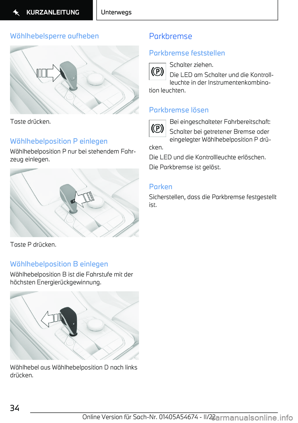 BMW I4 2022  Betriebsanleitungen (in German) W$hlhebelsperre aufheben
Taste dr