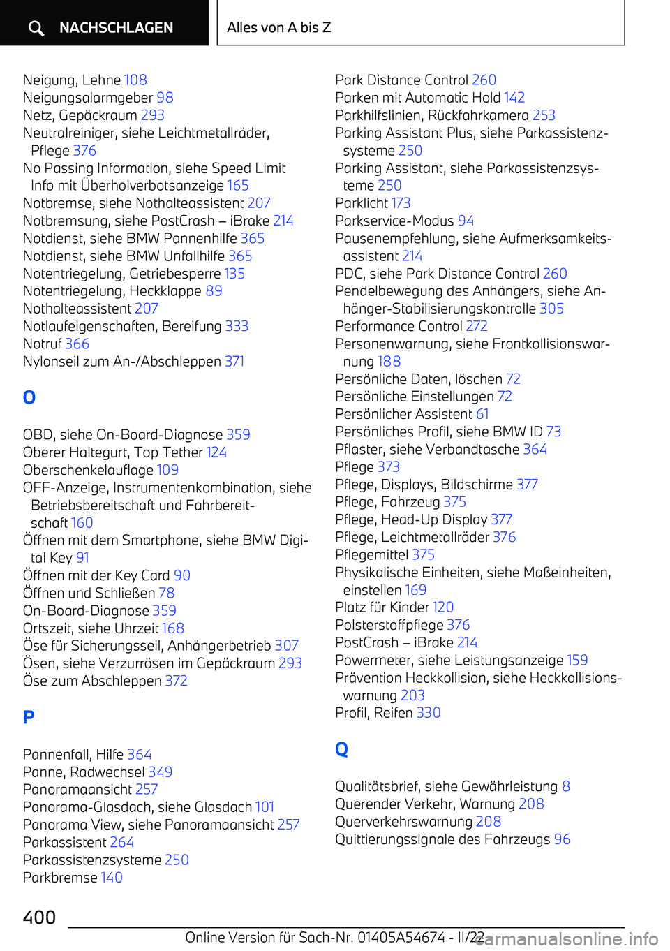 BMW I4 2022  Betriebsanleitungen (in German) Neigung, Lehne 108 
Neigungsalarmgeber  98 
Netz, Gep