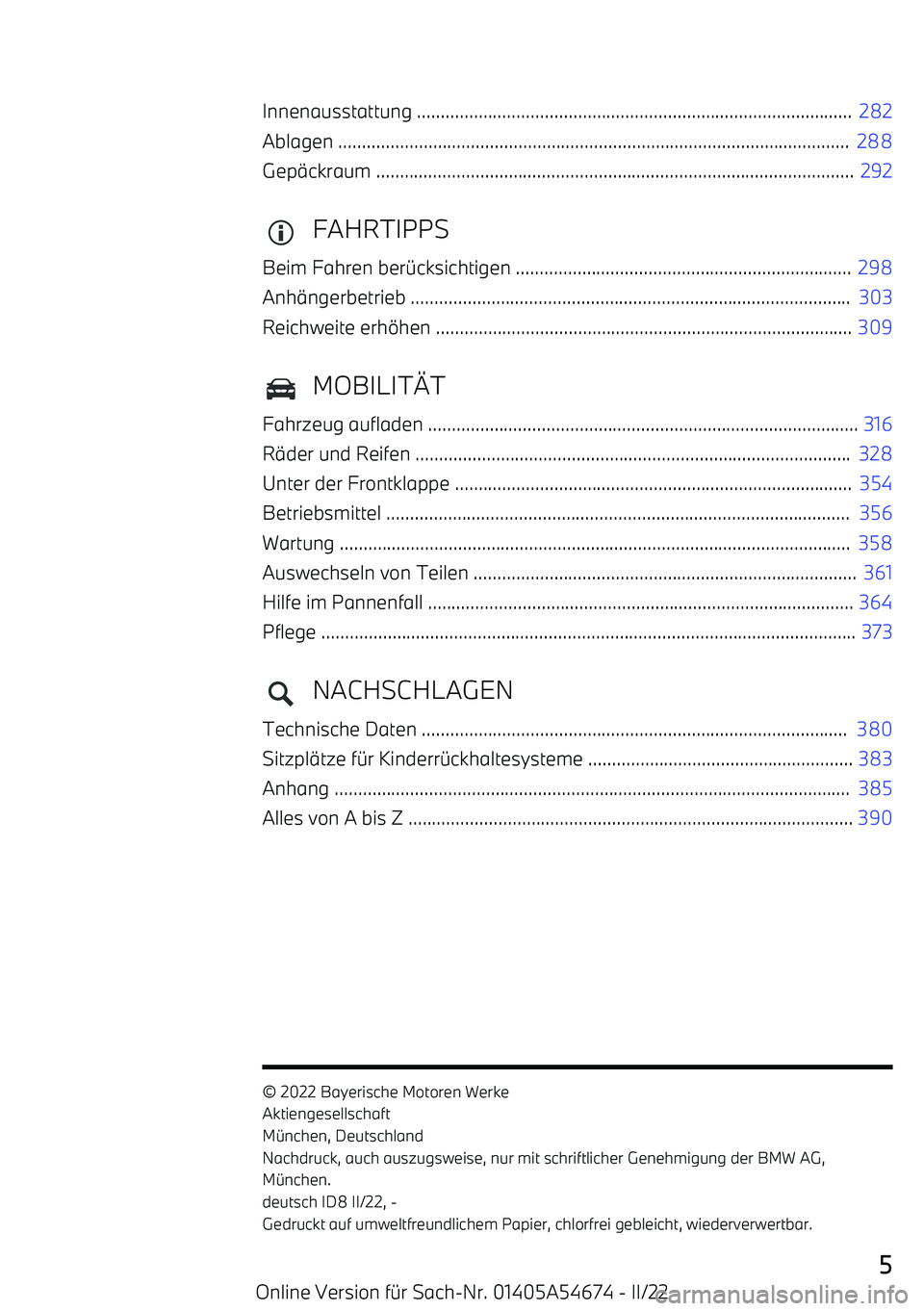 BMW I4 2022  Betriebsanleitungen (in German) Innenausstattung ............................................................................................  282
Ablagen .............................................................................