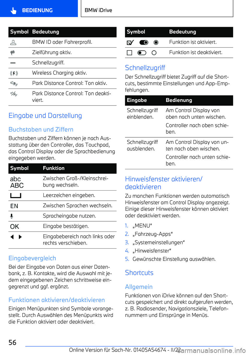 BMW I4 2022  Betriebsanleitungen (in German) SymbolBedeutung BMW ID oder Fahrerprofil. Zielf