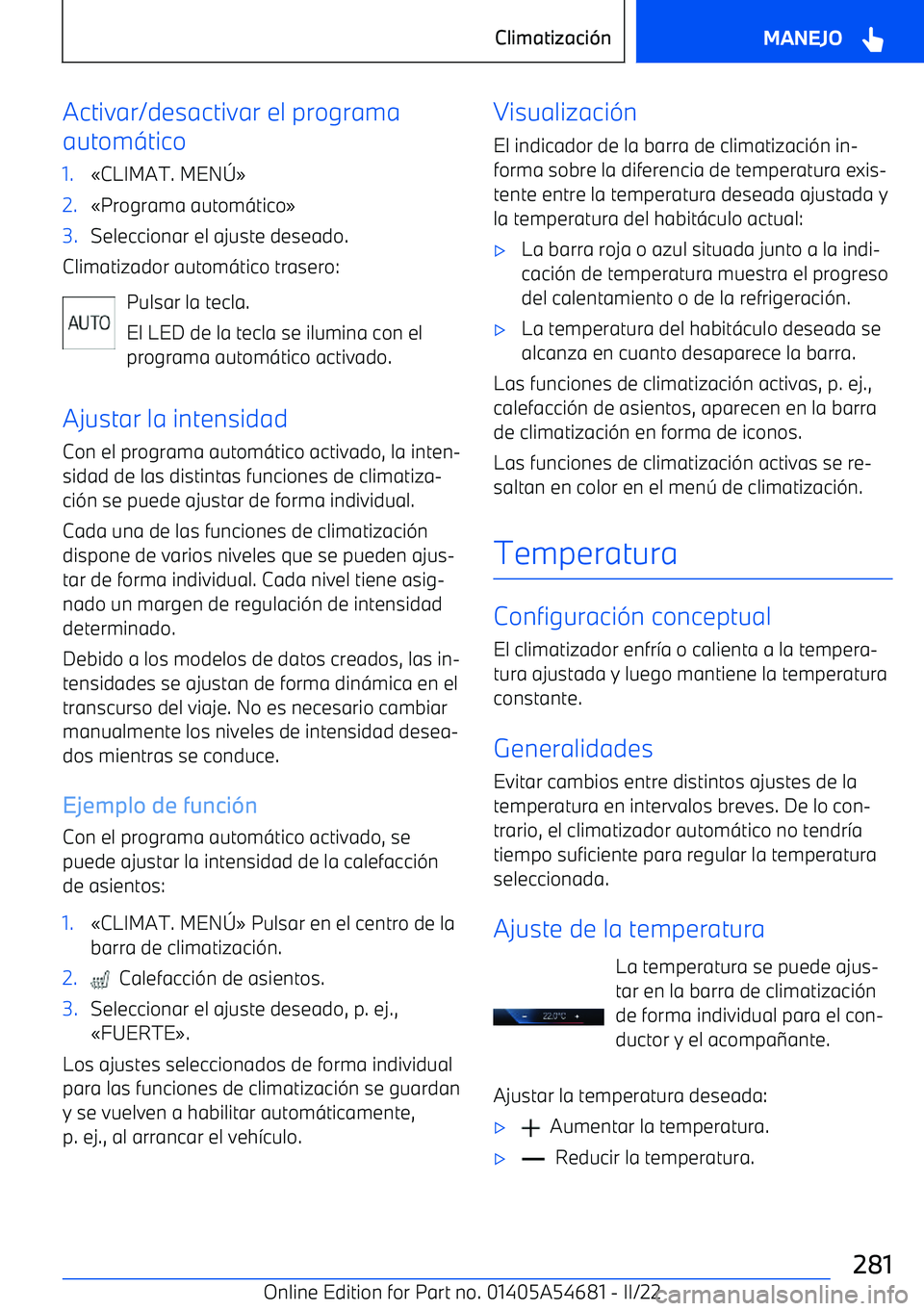 BMW I4 2022  Manuales de Empleo (in Spanish) Activar/desactivar el programa
autom