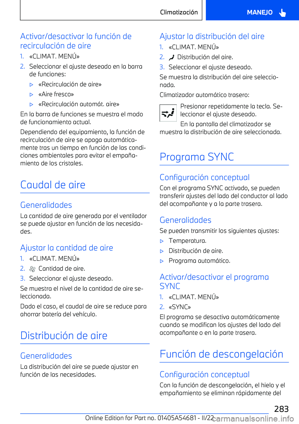 BMW I4 2022  Manuales de Empleo (in Spanish) Activar/desactivar la funci