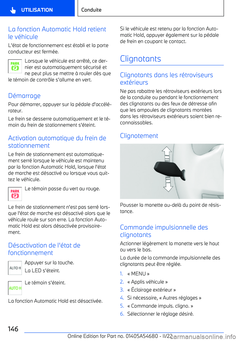 BMW I4 2022 Notices Demploi (in French) La fonction Automatic Hold retient
le v BMW I4 2022 Notices Demploi (in French) La fonction Automatic Hold retient
le v
