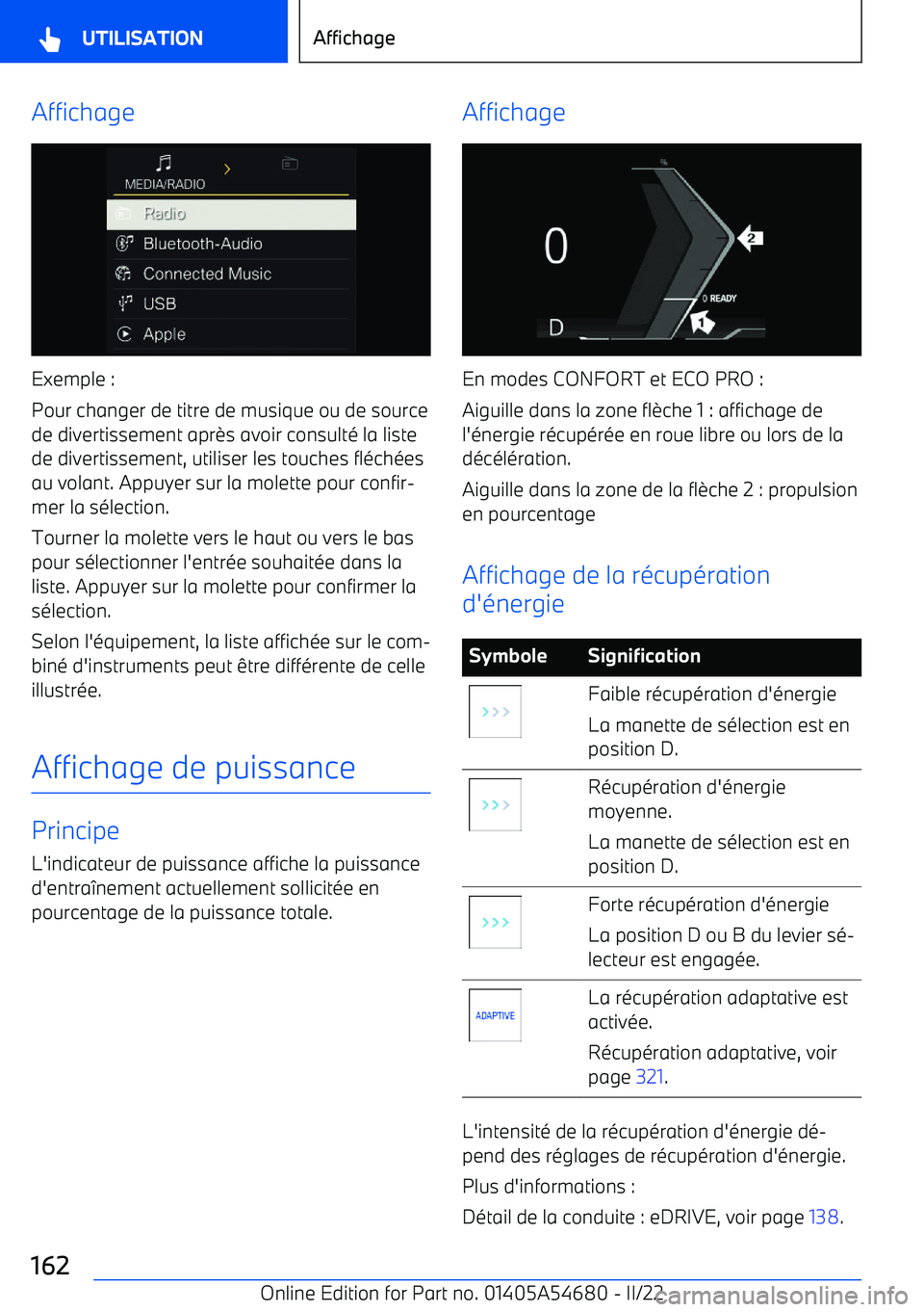 BMW I4 2022  Notices Demploi (in French) Affichage
Exemple :
Pour changer de titre de musique ou de source de divertissement apr