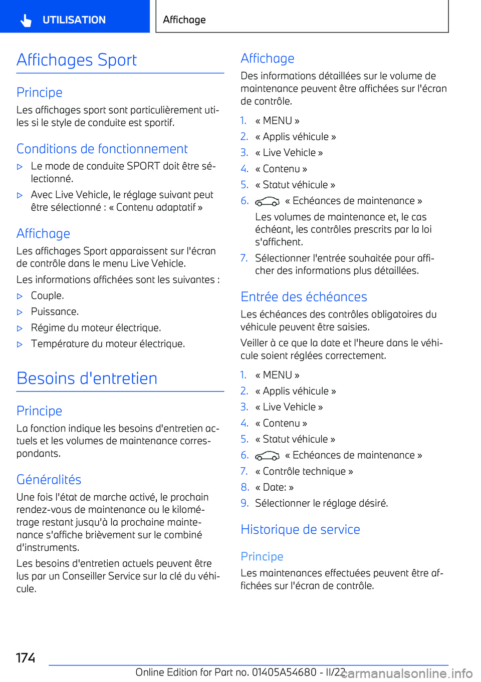 BMW I4 2022  Notices Demploi (in French) Affichages Sport
Principe
Les affichages sport sont particuli