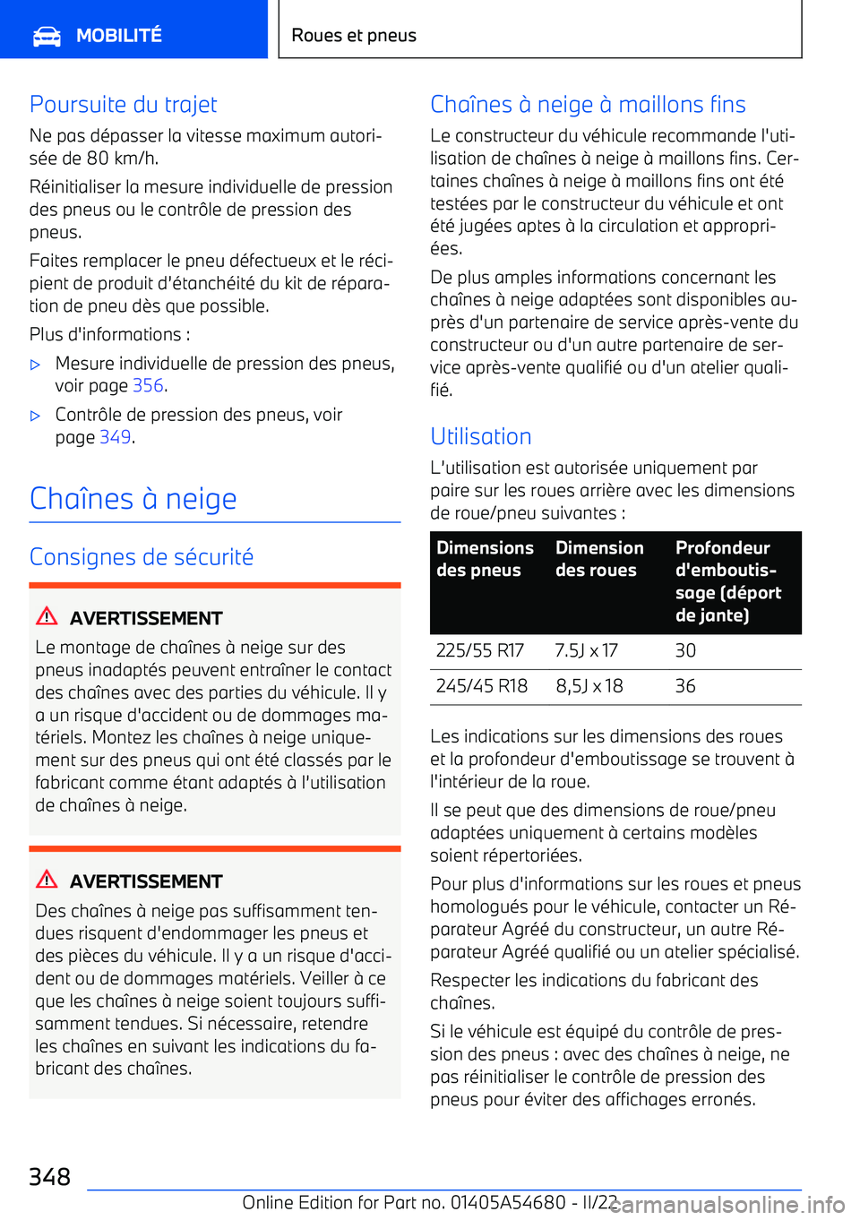 BMW I4 2022 Notices Demploi (in French) Poursuite du trajet
Ne pas d BMW I4 2022 Notices Demploi (in French) Poursuite du trajet
Ne pas d