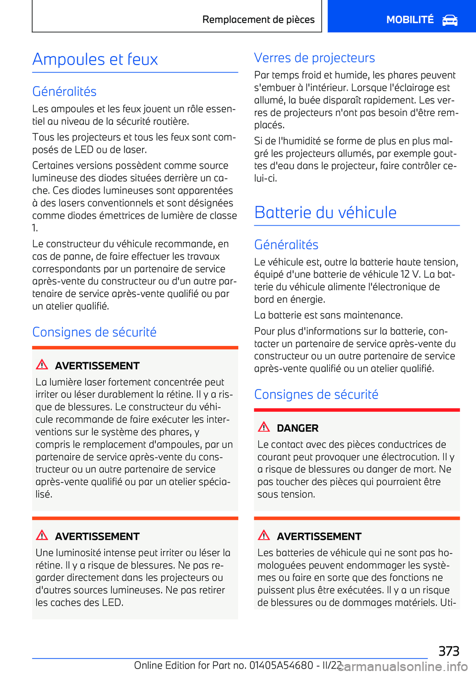 BMW I4 2022 Notices Demploi (in French) Ampoules et feux
G BMW I4 2022 Notices Demploi (in French) Ampoules et feux
G