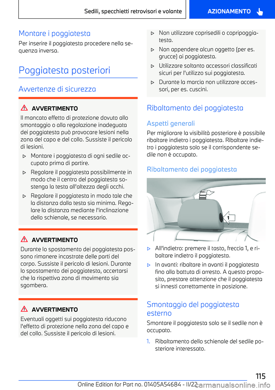 BMW I4 2022 Libretti Di Uso E manutenzione (in Italian) Montare i poggiatestaPer inserire il poggiatesta procedere nella se BMW I4 2022 Libretti Di Uso E manutenzione (in Italian) Montare i poggiatestaPer inserire il poggiatesta procedere nella se