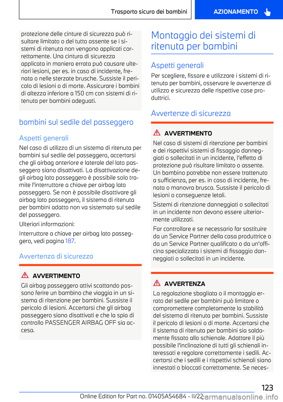 BMW I4 2022  Libretti Di Uso E manutenzione (in Italian) protezione delle cinture di sicurezza pu