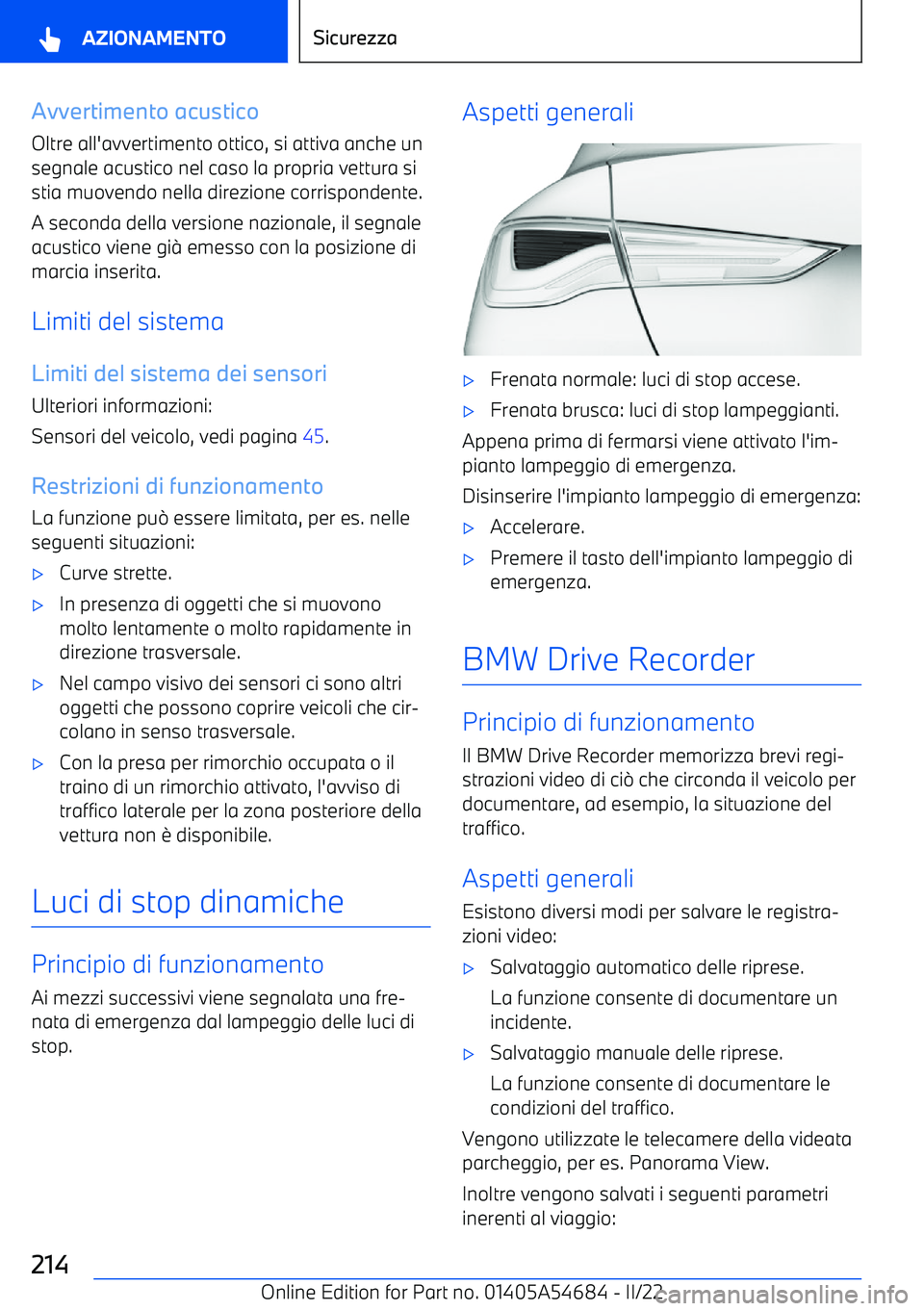 BMW I4 2022  Libretti Di Uso E manutenzione (in Italian) Avvertimento acustico
Oltre all