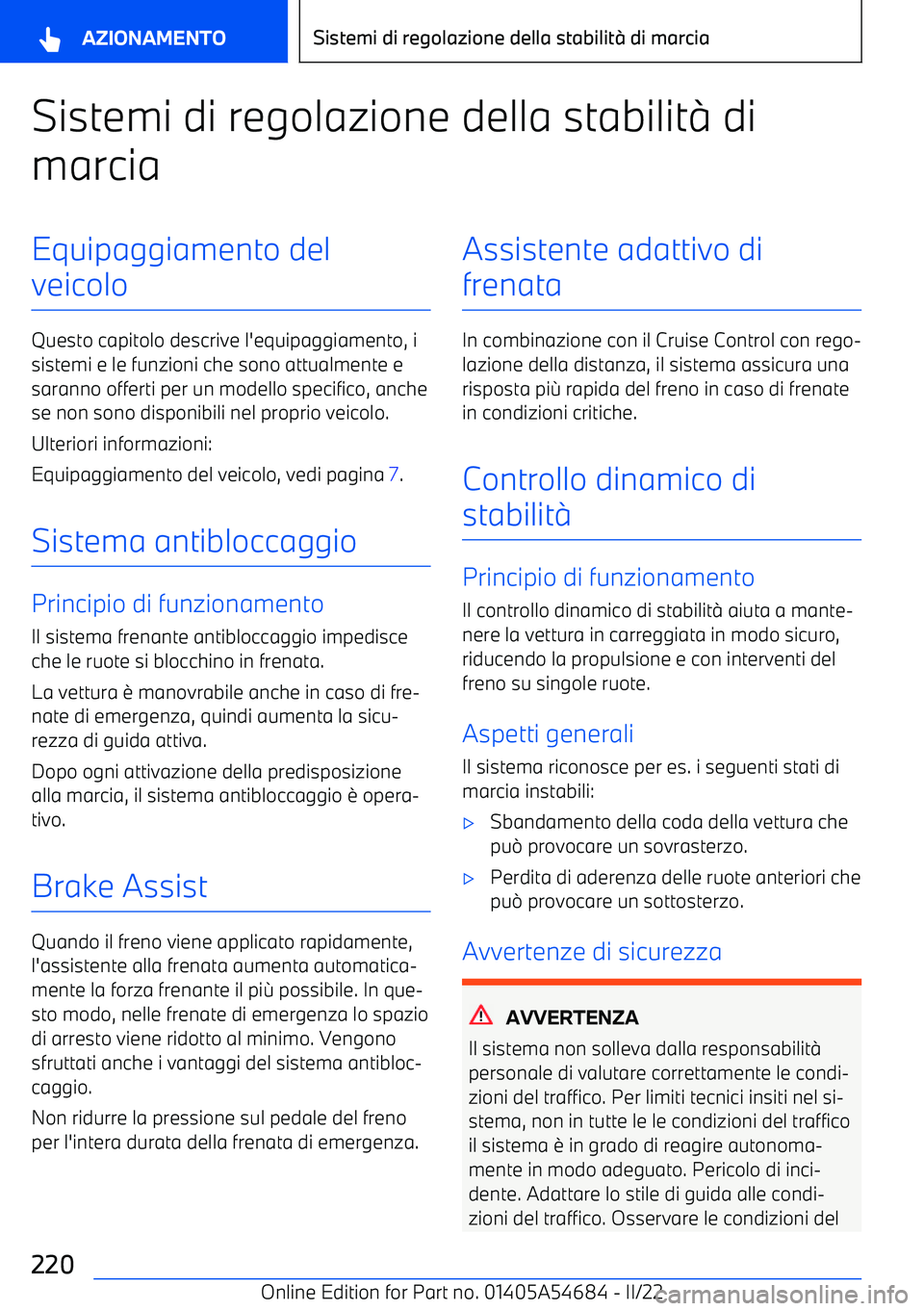 BMW I4 2022  Libretti Di Uso E manutenzione (in Italian) Sistemi di regolazione della stabilit