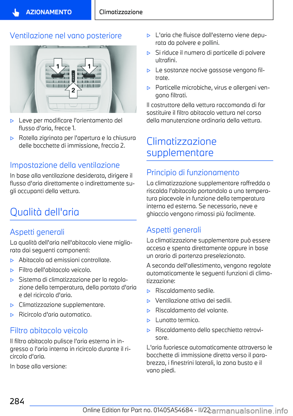 BMW I4 2022 Libretti Di Uso E manutenzione (in Italian) Ventilazione nel vano posteriore BMW I4 2022 Libretti Di Uso E manutenzione (in Italian) Ventilazione nel vano posteriore