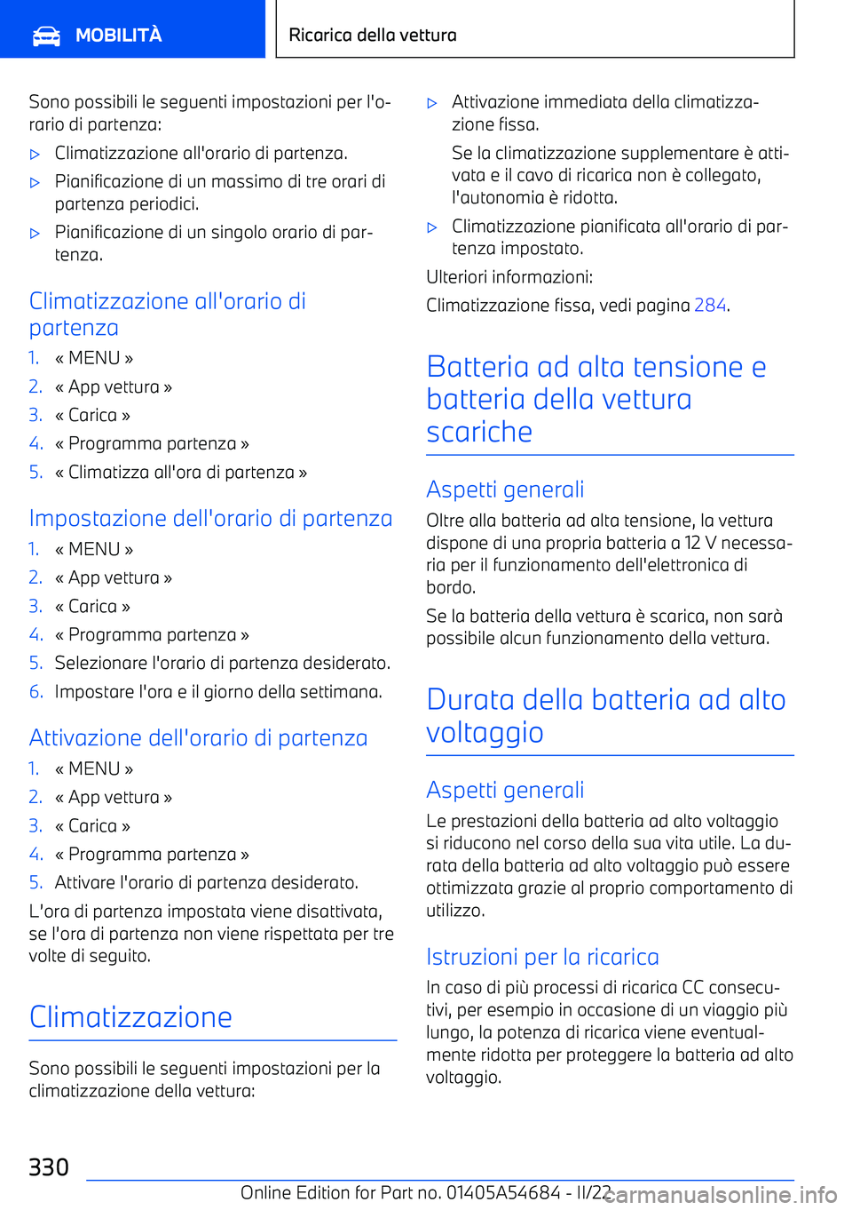 BMW I4 2022 Libretti Di Uso E manutenzione (in Italian) Sono possibili le seguenti impostazioni per l BMW I4 2022 Libretti Di Uso E manutenzione (in Italian) Sono possibili le seguenti impostazioni per l