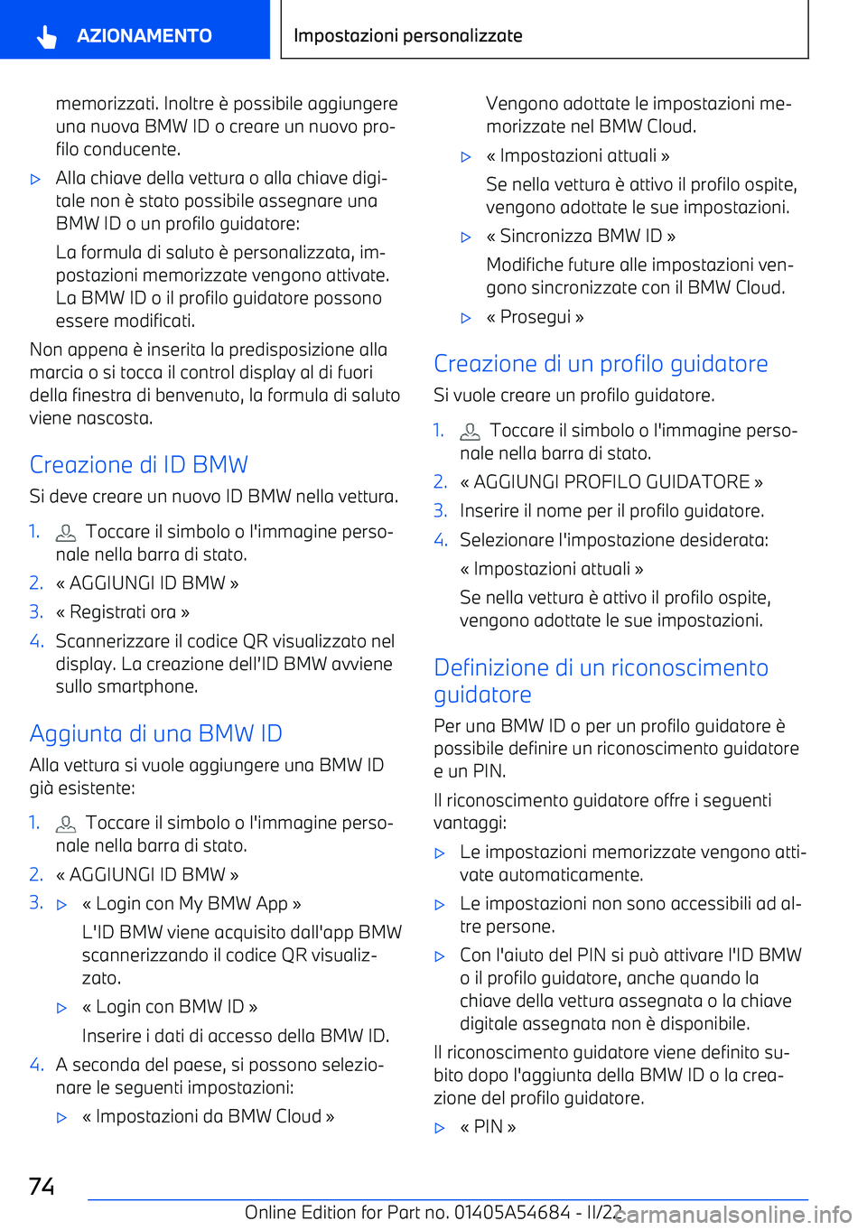 BMW I4 2022  Libretti Di Uso E manutenzione (in Italian) memorizzati. Inoltre 