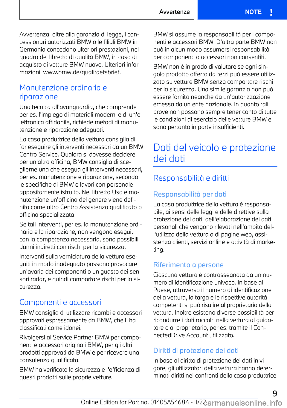 BMW I4 2022 Libretti Di Uso E manutenzione (in Italian) Avvertenza: oltre alla garanzia di legge, i con BMW I4 2022 Libretti Di Uso E manutenzione (in Italian) Avvertenza: oltre alla garanzia di legge, i con