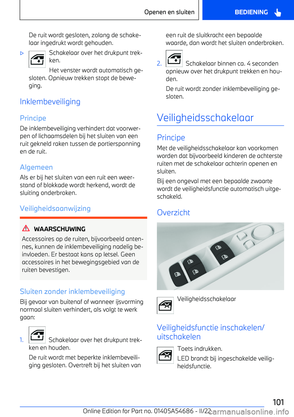 BMW I4 2022 Instructieboekjes (in Dutch) De ruit wordt gesloten, zolang de schake BMW I4 2022 Instructieboekjes (in Dutch) De ruit wordt gesloten, zolang de schake