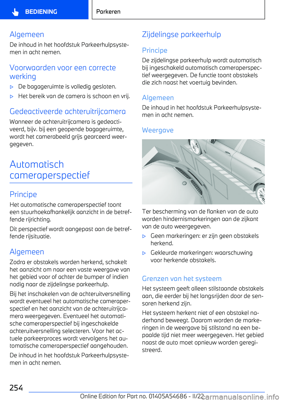 BMW I4 2022  Instructieboekjes (in Dutch) Algemeen
De inhoud in het hoofdstuk Parkeerhulpsyste