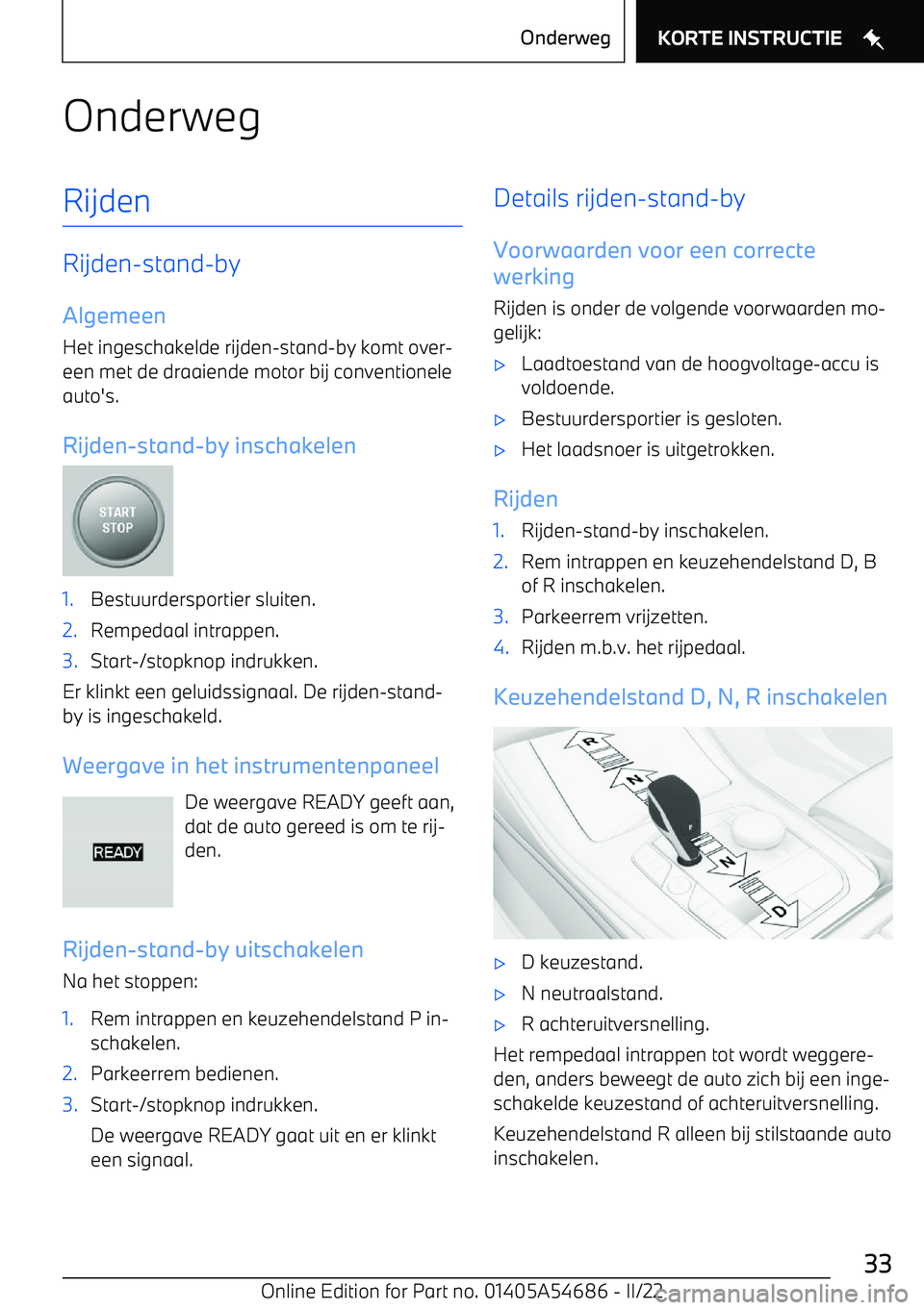 BMW I4 2022 Instructieboekjes (in Dutch) OnderwegRijden
Rijden BMW I4 2022 Instructieboekjes (in Dutch) OnderwegRijden
Rijden