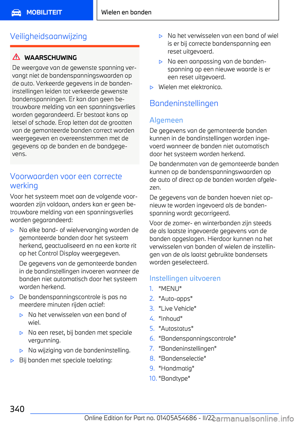 BMW I4 2022 Instructieboekjes (in Dutch) Veiligheidsaanwijzing
WAARSCHUWING
De weergave van de gewenste spanning ver BMW I4 2022 Instructieboekjes (in Dutch) Veiligheidsaanwijzing
WAARSCHUWING
De weergave van de gewenste spanning ver