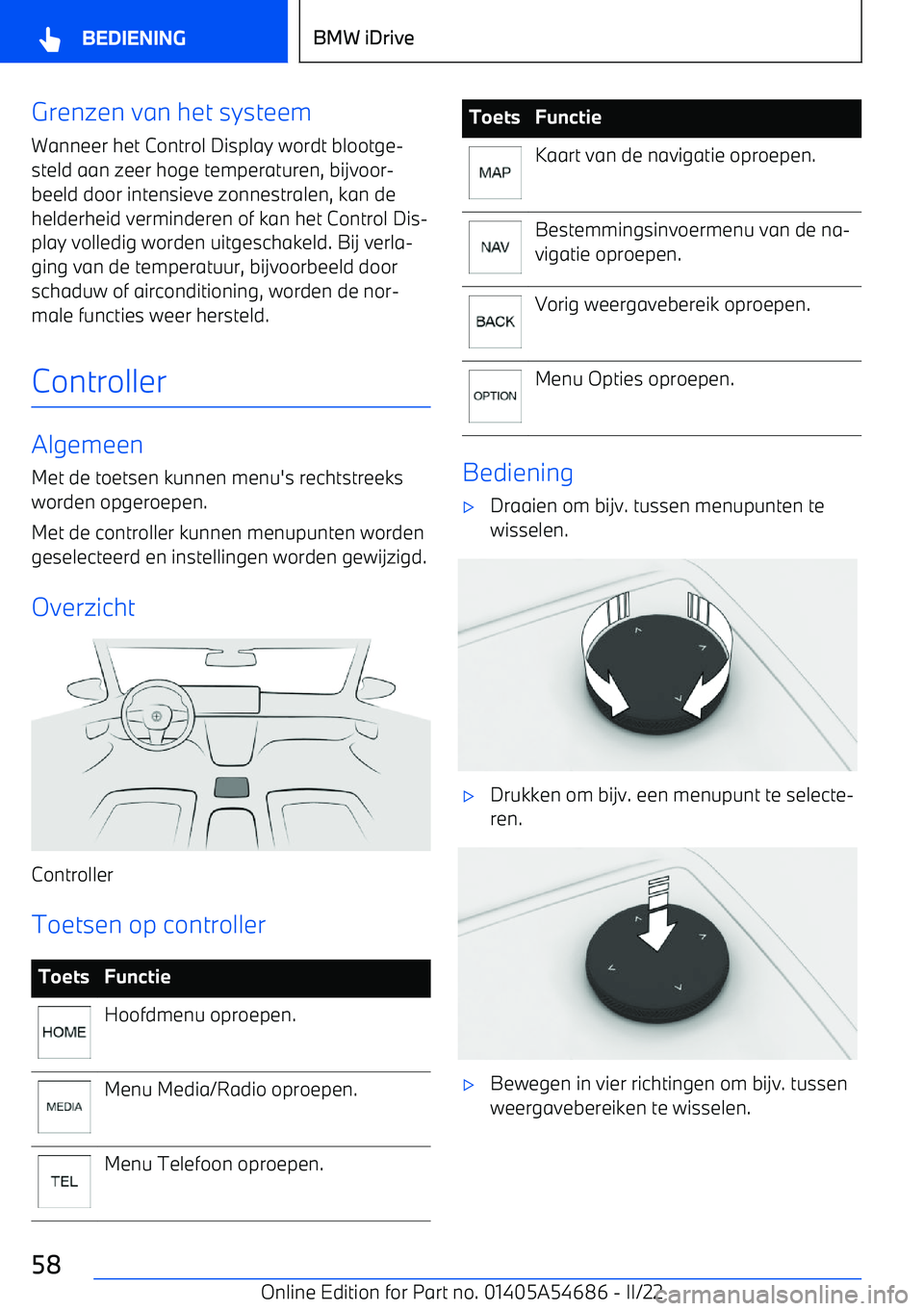 BMW I4 2022 Instructieboekjes (in Dutch) Grenzen van het systeemWanneer het Control Display wordt blootge BMW I4 2022 Instructieboekjes (in Dutch) Grenzen van het systeemWanneer het Control Display wordt blootge