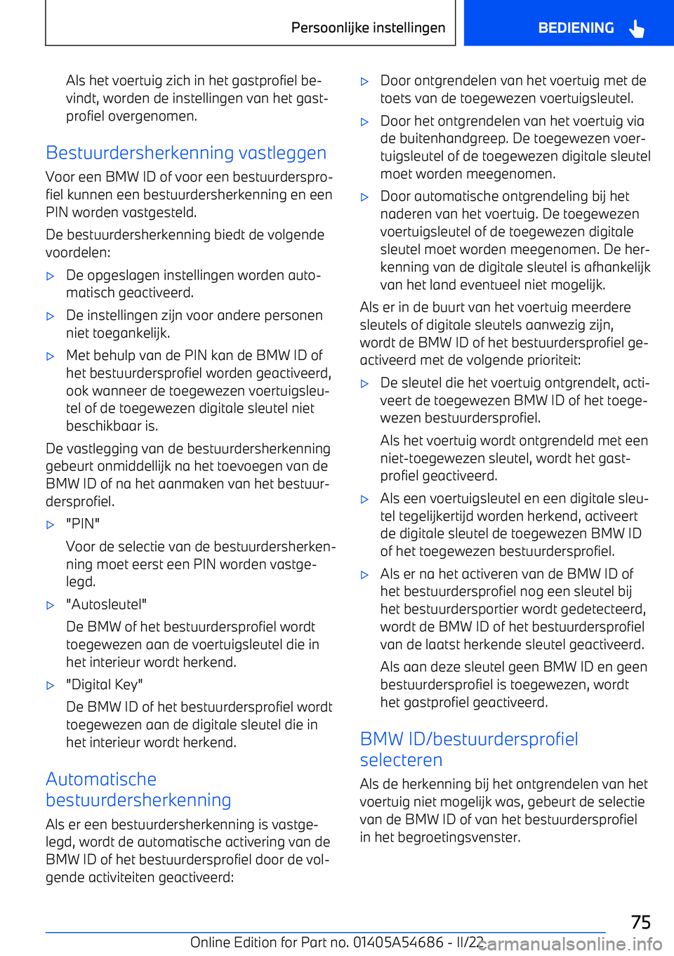BMW I4 2022  Instructieboekjes (in Dutch) Als het voertuig zich in het gastprofiel be