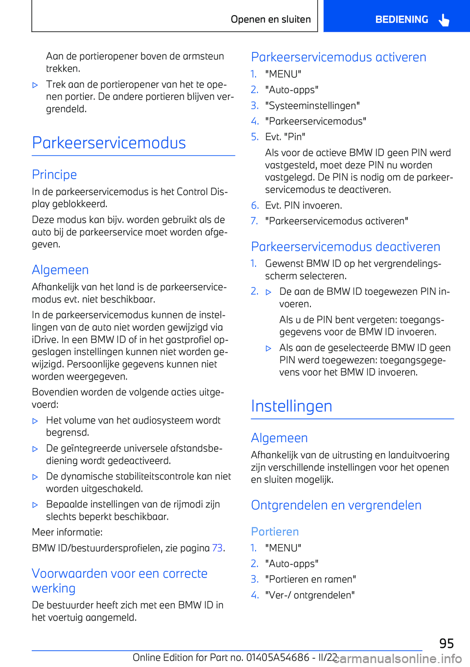 BMW I4 2022 Instructieboekjes (in Dutch) Aan de portieropener boven de armsteuntrekken. BMW I4 2022 Instructieboekjes (in Dutch) Aan de portieropener boven de armsteuntrekken.