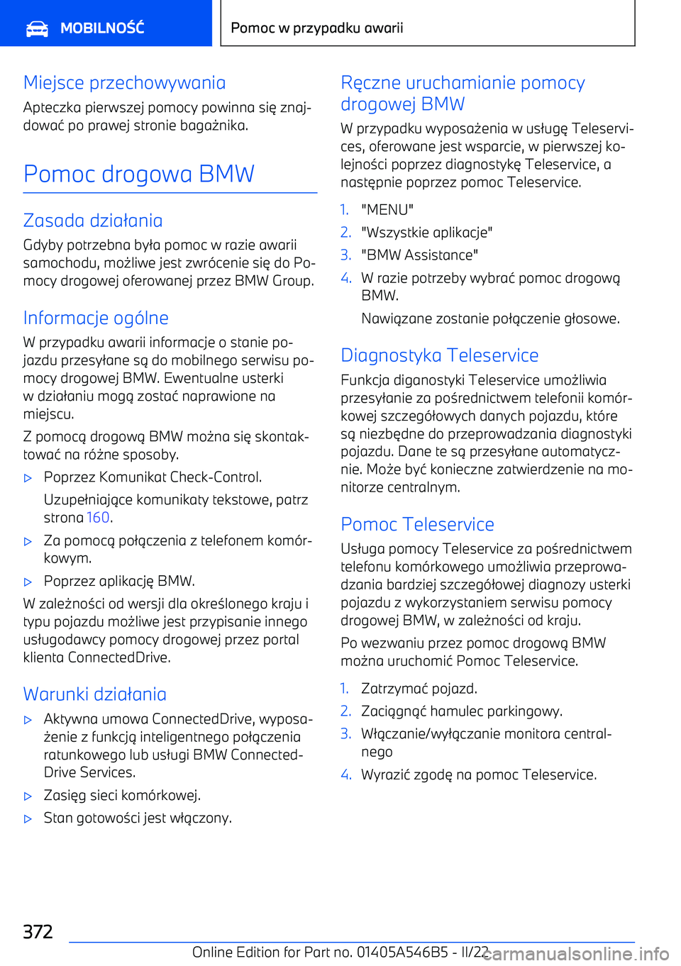 BMW I4 2022  Instrukcja obsługi (in Polish) Miejsce przechowywaniaApteczka pierwszej pomocy powinna si