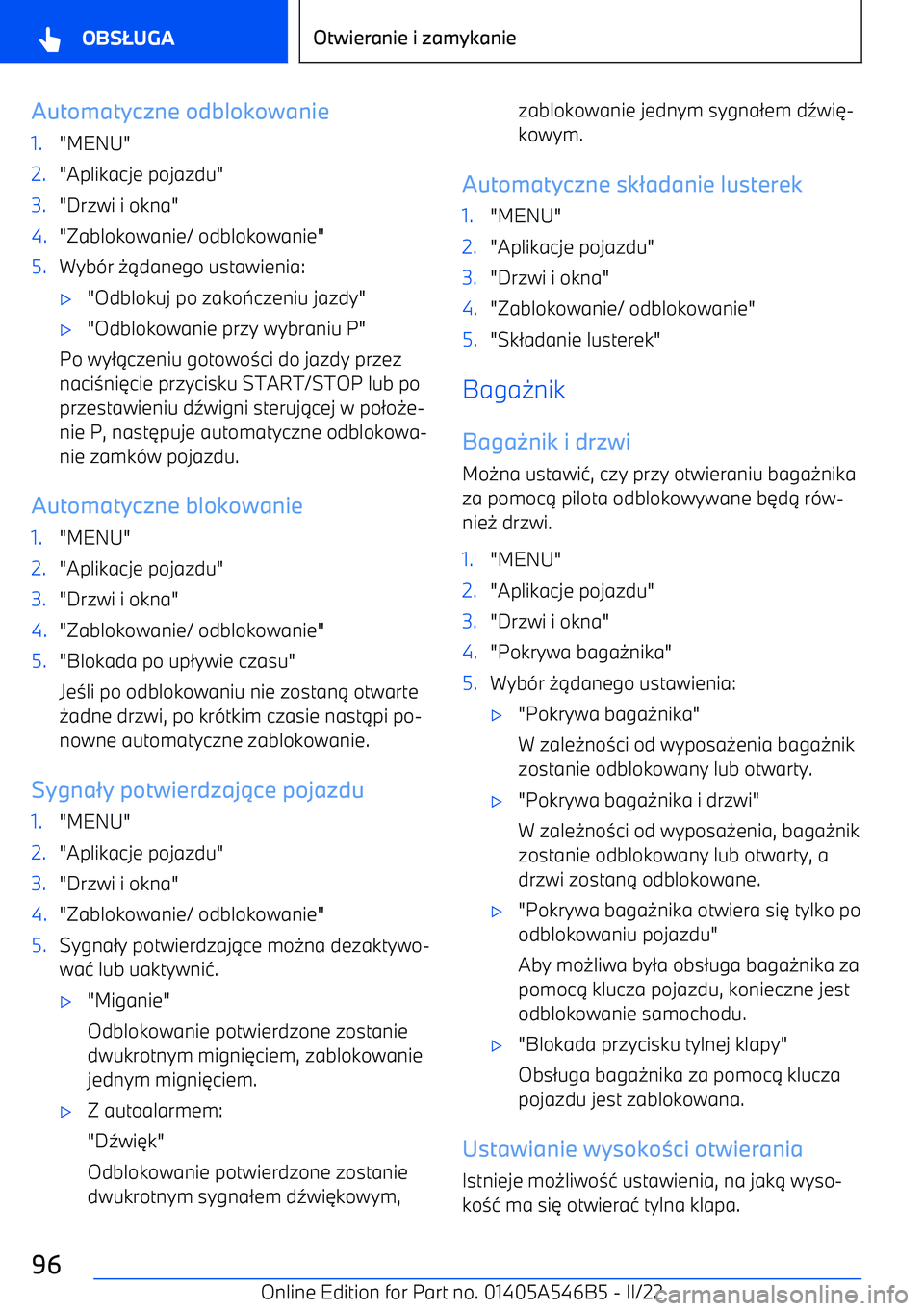 BMW I4 2022  Instrukcja obsługi (in Polish) Automatyczne odblokowanie1."MENU"2."Aplikacje pojazdu"3."Drzwi i okna"4."Zablokowanie/ odblokowanie"5.Wyb