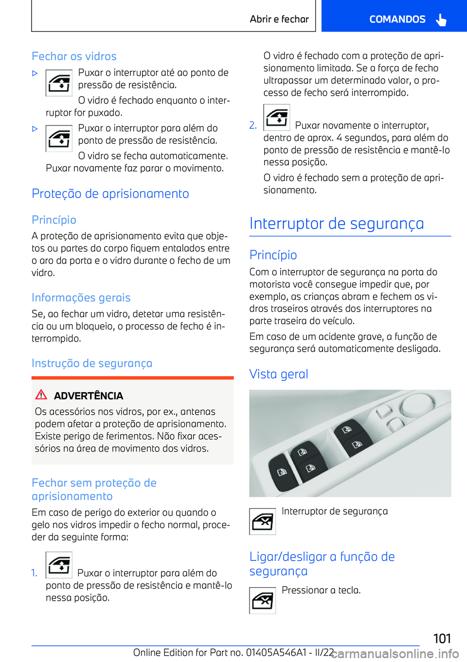 BMW I4 2022  Manual do condutor (in Portuguese) Fechar os vidros