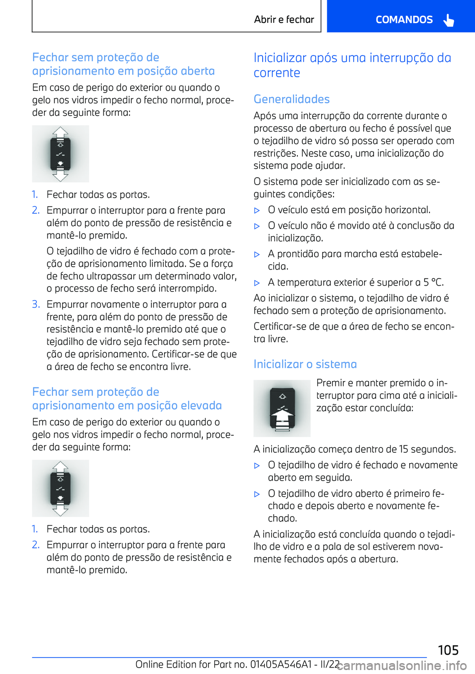 BMW I4 2022  Manual do condutor (in Portuguese) Fechar sem prote