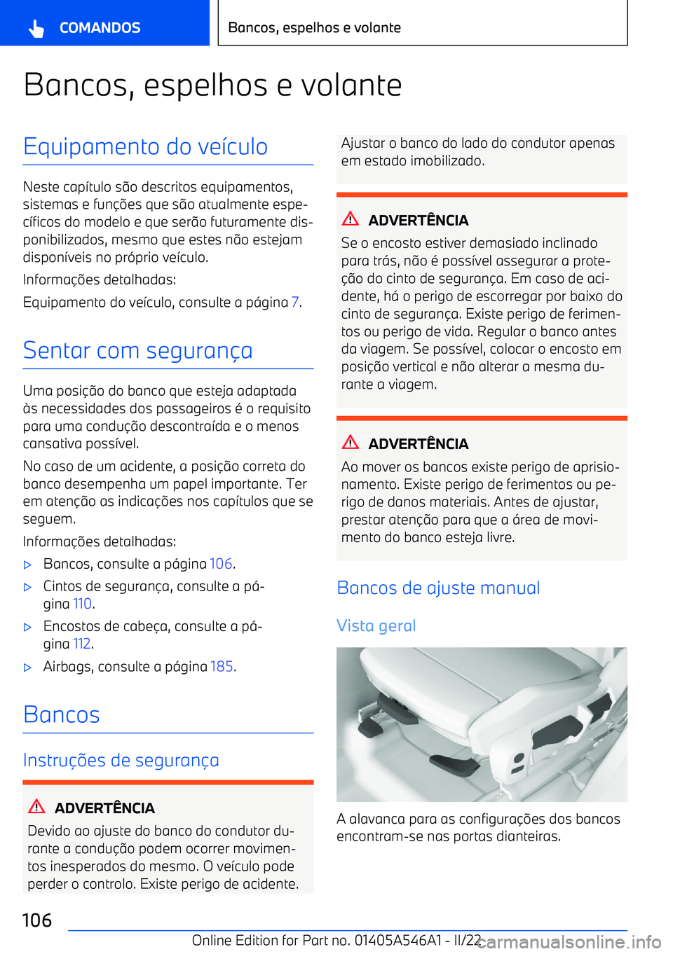 BMW I4 2022  Manual do condutor (in Portuguese) Bancos, espelhos e volanteEquipamento do ve