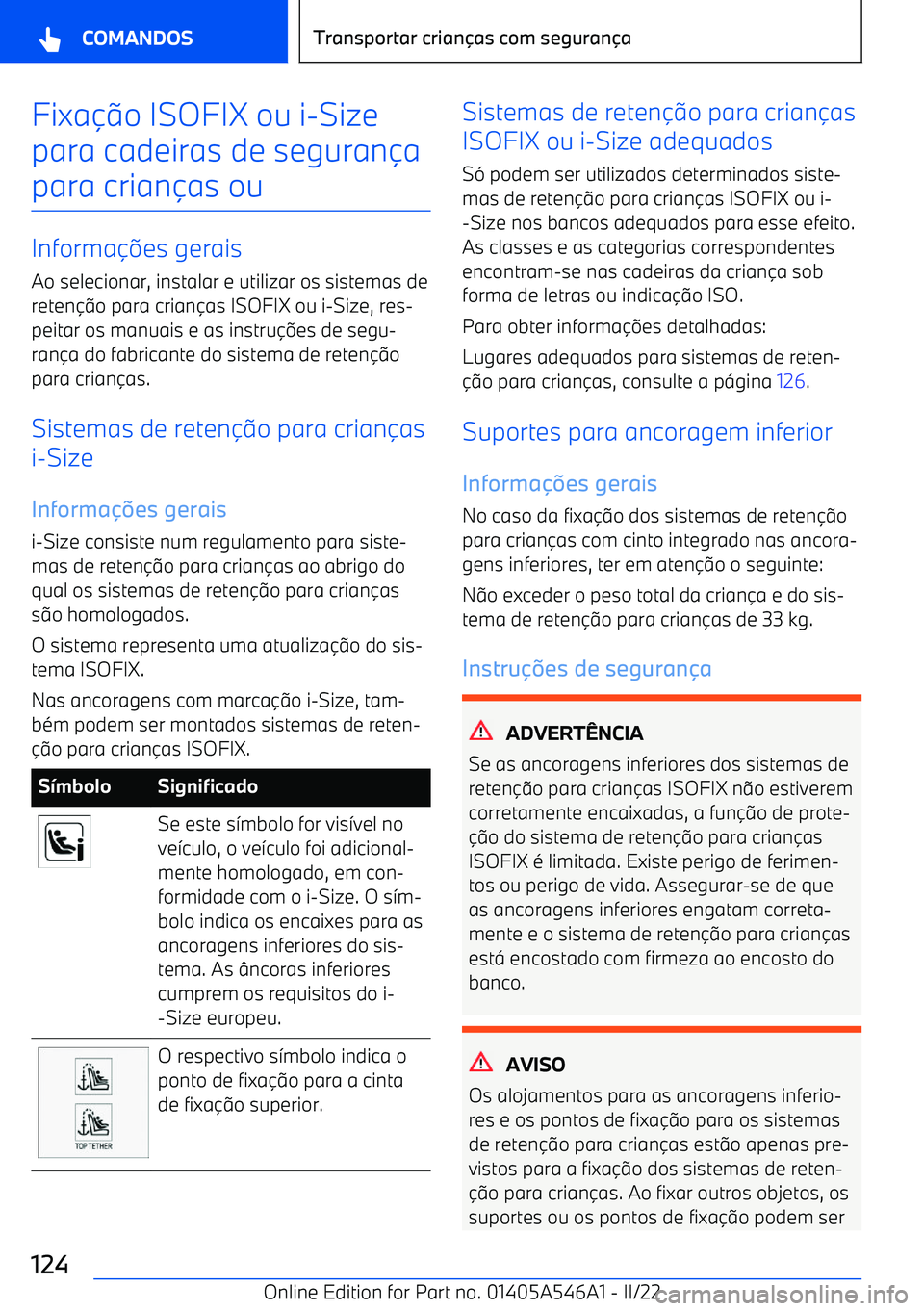 BMW I4 2022  Manual do condutor (in Portuguese) Fixao ISOFIX ou i